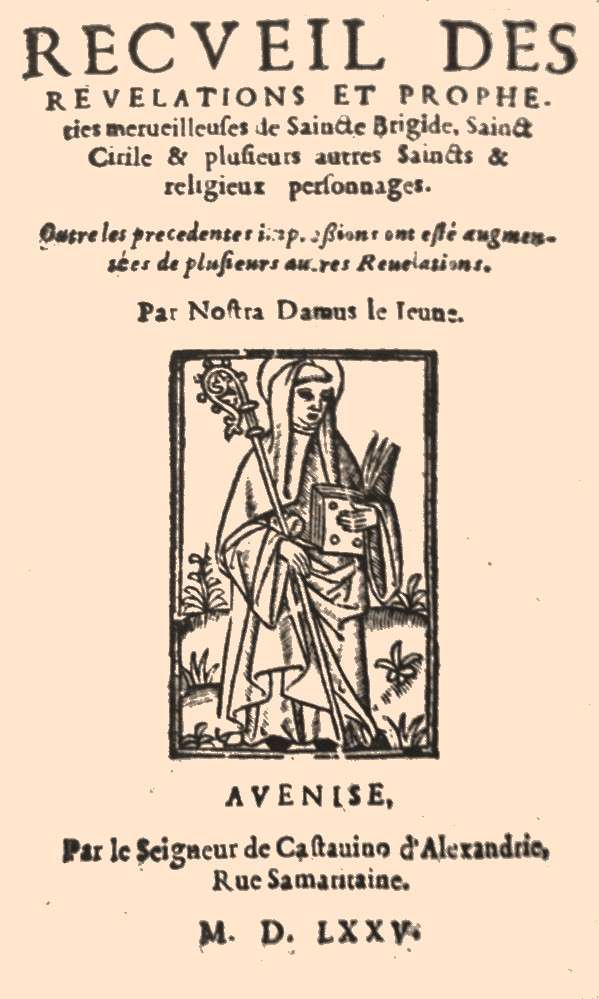 Recueil des Propheties et Revelations, 1575