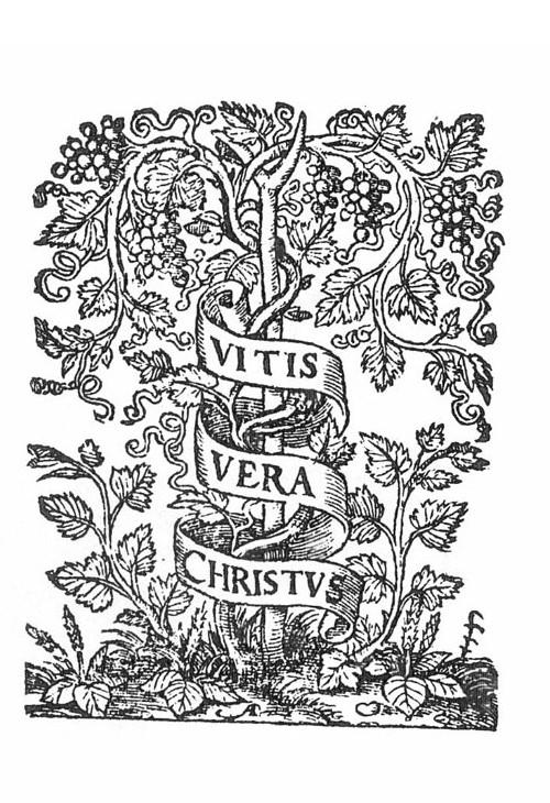 Anvers, Christophe Plantin, 1557, Plantin, Vitis Vera Christus