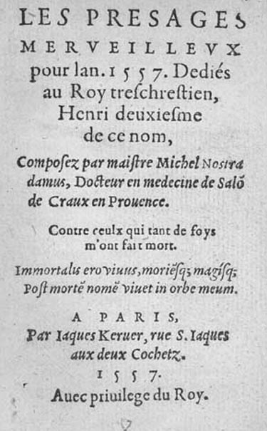 Nostradamus, Presages merveilleux pour l'an 1557